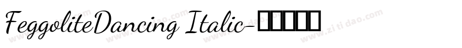 FeggoliteDancing Italic字体转换